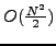 $O(\frac{N^2}{2})$