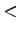 $\displaystyle <$
