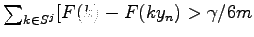 $ \sum_{k \in S^j} [F(k)
- F(ky_n) > \gamma / 6m$