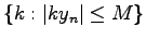 $ \{k:\vert ky_n\vert \leq M \}$