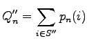 $\displaystyle Q_n'' = \sum_{i \in S''} p_n(i)$