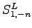 $ S^L_{1,-n}$