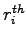 $ r_i^{th}$