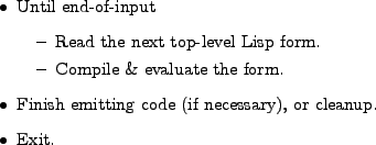 \begin{figure}\begin{itemize}
\item Until end-of-input
\begin{itemize}
\item R...
...emitting code (if necessary), or cleanup.
\item Exit.
\end{itemize}
\end{figure}