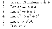 \begin{figure}\begin{center}
\begin{tabular}{\vert rl\vert} \hline
1. & Given:...
...}}$. \\
6. & Return {\em c}. \\ \hline
\end{tabular}\end{center}
\end{figure}