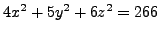 $4 x^2 + 5 y^2 + 6 z^2 = 266$
