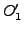$O_{1}'$