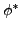$\phi^{*}$