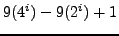 $9(4^{i}) - 9(2^{i}) + 1$