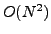 $O(N^{2})$